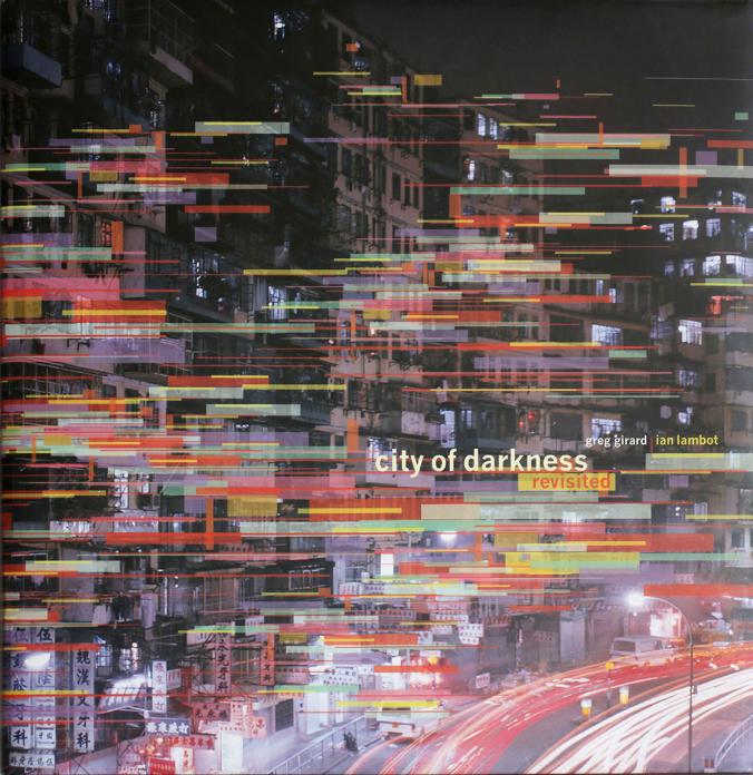 'City of Darkness Revisited' book jacket. Order book: http://greggirard.bigcartel.com